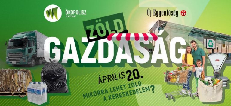 Zöld gazdaság – Mikorra lehet zöld a kereskedelem?