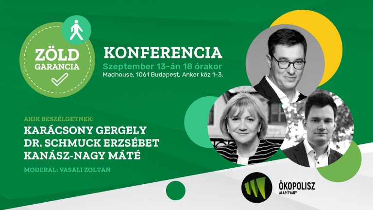 Zöld Garancia konferencia – A zöld fordulat biztosítéka