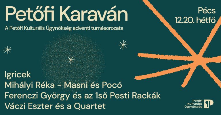 Pécsre is ellátogat a Petőfi Adventi Karaván turnésorozata