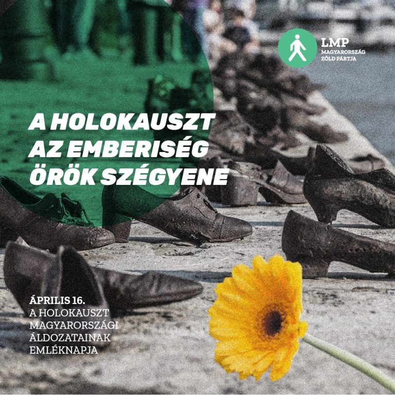 LMP: a holokauszt az emberiség örök szégyene