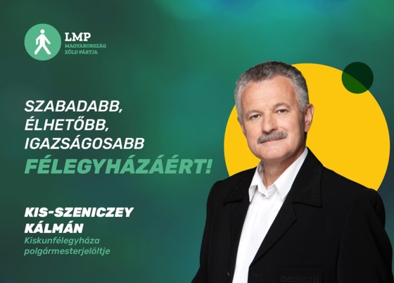 Az LMP Kis-Szeniczey Kálmánt indítja polgármester-jelöltként Kiskunfélegyházán