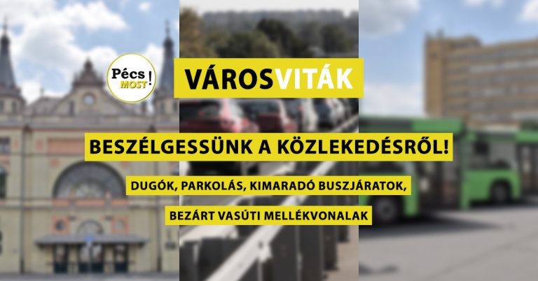 Egy országgyűlési képviselő és a pécsi Fidesz is részt vesz a Pécs Most Egyesület decemberi, közlekedésről szóló fórumán