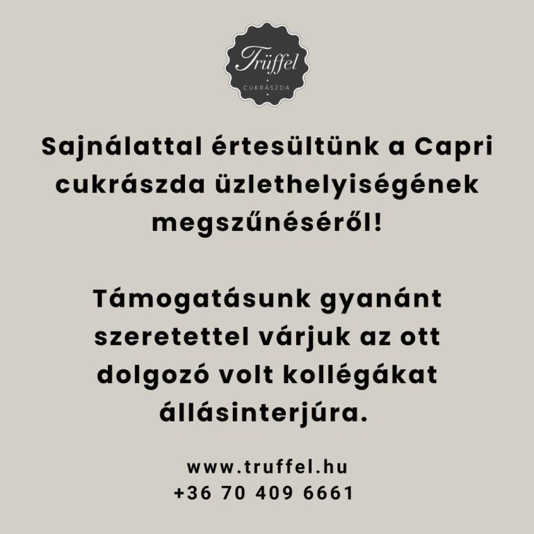 Állásinterjúra hívja a Capri személyzetét a Trüffel cukrászda
