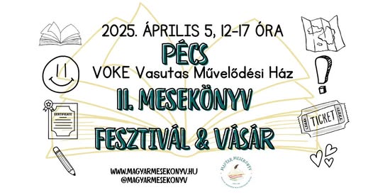 Április 5: II. Magyar Mesekönyv Fesztivál és Vásár Pécsen