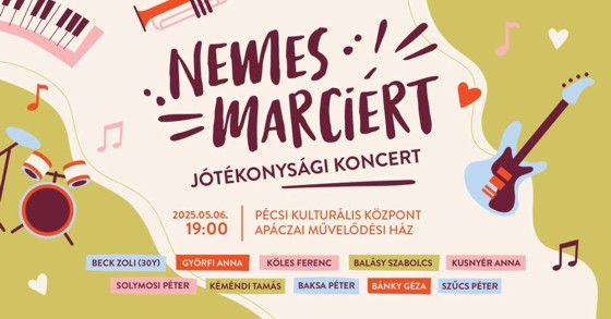 Pécsi művészek koncertje Nemes Marciért