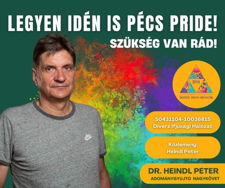 Heindl Péter: A hezitálókat arra kérem, hogy legyenek ott ők is a Pécs Pride-on, mert közösen eredményesek lehetünk!