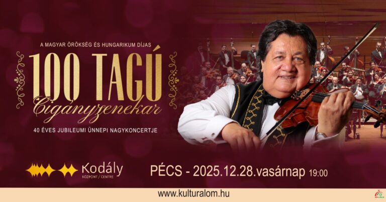 40 éves a 100 Tagú Cigányzenekar – Jubileumi Ünnepi Nagykoncert Pécsen!