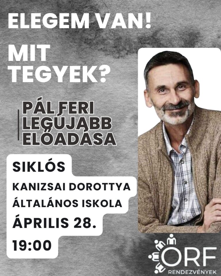 „Elegem van! Mit tegyek?” – Pál Feri előadása érkezik Siklósra
