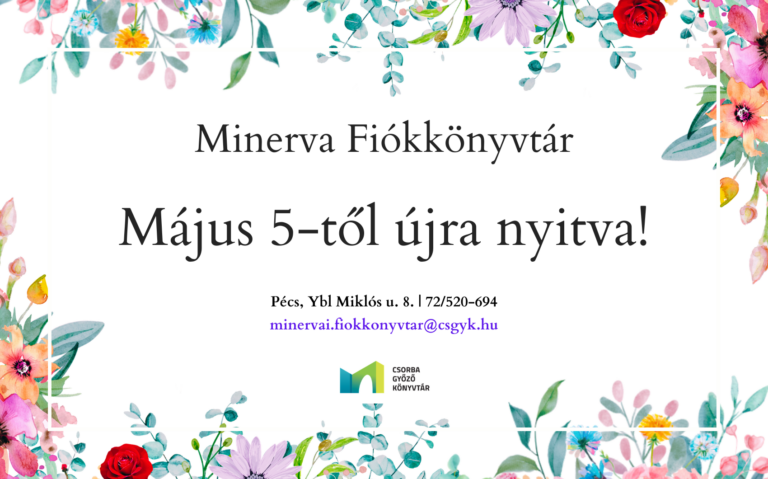 Újraéled a pécsi könyvtári hálózat: már nyitva a Minerva, május 19-én érkezik a Csipkefa