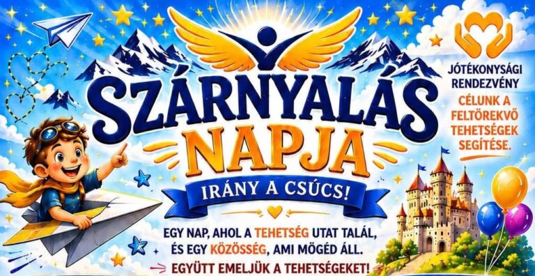 Szárnyalás Napja a Siklósi Várban – egy nap a tehetségekért és a családokért